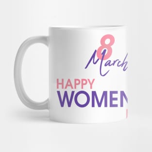 8 March happy women's day Mug